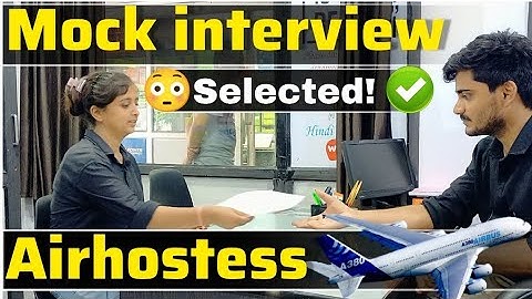 Mock Interview | How to Crack an interview | Cabin Crew Interview | Airhostess | IndiGo interview