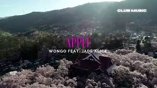 Wongo feat. Jade Alice - Apple