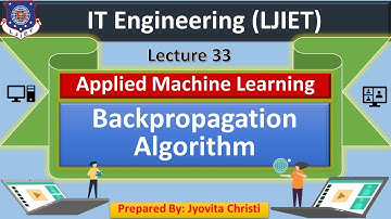 Lec-33_Backpropagation Algorithm | Applied Machine Learning | IT Engineering