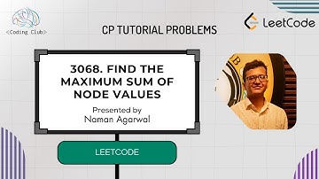 3068. Find the Maximum Sum of Node Values || Leetcode Biweekly Contest 125