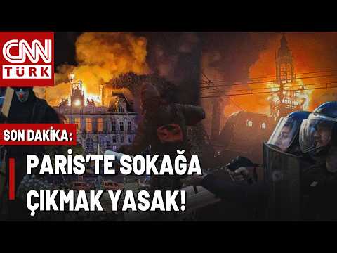 SON DAKİKA🚨Fransa Alev Alev Yanıyor! Paris'te Sokağa Çıkma Yasağı İlan Edildi