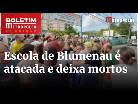 Veja tudo o que se sabe sobre o ataque a creche em Blumenau | Boletim Metrópoles 1º