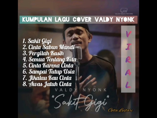 VIRAL!!! VALDY NYONK (SAKIT GIGI) COVER LAGU FULL ALBUM class=