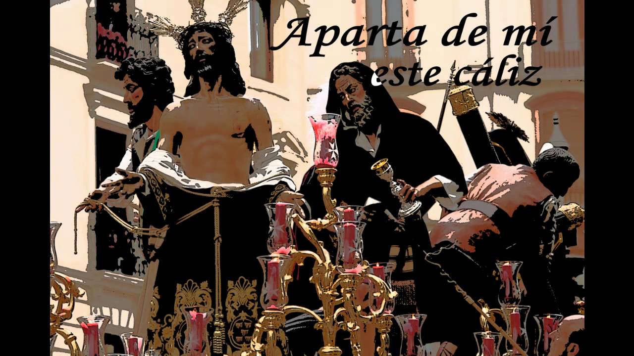 BTC Ntro. Padre Jesús Despojado (Granada) - Aparta de mí este cáliz