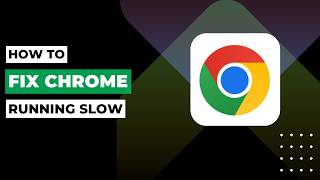 How To Fix Chrome Running Slow 