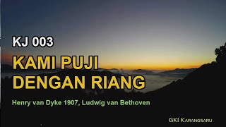 KJ 003 – Kami Puji dengan Riang