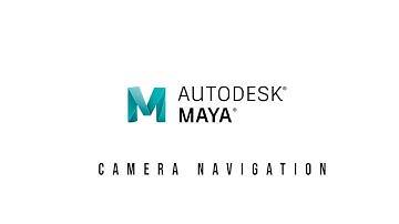 Maya 2020 - Camera Navigation