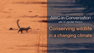 AWC in Conversation: Conserving Wildlife in a Changing Climate