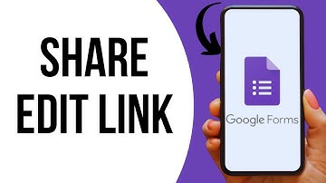 How to Share Google Form Edit Link ?