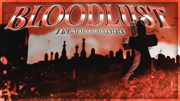 World’s First BLOODLUST Pull in ERA 7 (Sol