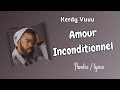 Kerdy vuvu  amour inconditionnel paroles