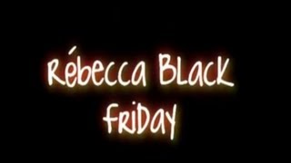 Rébecca Black - Friday (Lyrics on Screen) [HD]