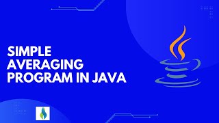 Java Programming Tutorial: Simple Averaging Program