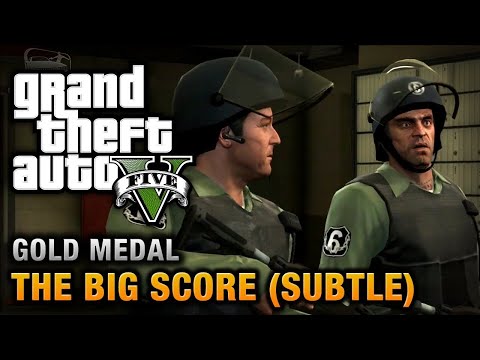 GTA 5 MISSION 75 THE BIG SCORE SUBTLE APPROCH 