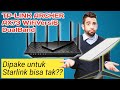Tplink Archer AX73 bisa gak dipakai untuk menyebarluaskan jaringan starlink?