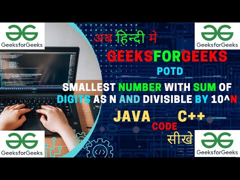 Smallest number with sum of digits as N and divisible by 10^N || JAVA Code | GeeksForGeeks | Hindi |