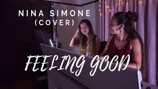 Feeling Good - Nina Simone (French Malaysian Duo)