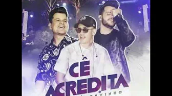 João Neto e Frederico part Mc Kevinho: Cê acredita João Neto e Frederico part Mc Kevinho: Cê acredita