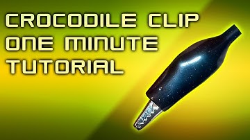 ONE MINUTE TUTORIAL - Crocodile Clip Set Up (Easy difficulty)