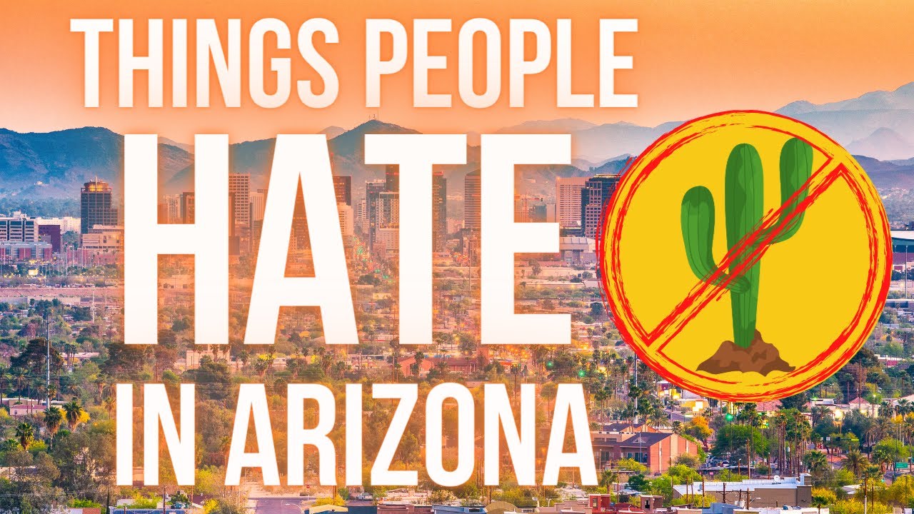 Things People Hate about Living in Arizona!! YouTube