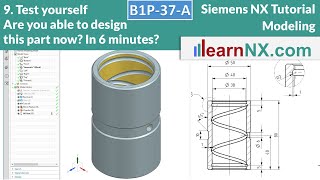 Siemens NX Tutorial | Helix, Tube, Revolve