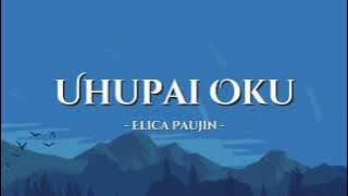 Uhupai Oku - Elica Paujin [ Lirik Video ] Malay Translation