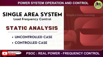Static Analysis of Single Area System | Steady State Analysis | Load frequency control | PSOC