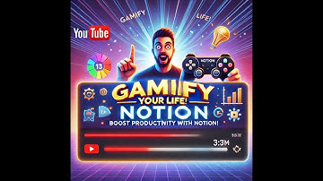 How to Use Notion to Gamify Your Life and Boost Productivity