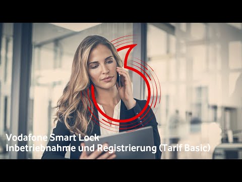 Vodafone Smart Lock - Inbetriebnahme und Registrierung (Tarif Basic) | #businesshilfe