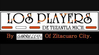 LOS PLAYERS DE TUZANTLA, NO LLORES MIS RECUERDOS. LOS PLAYERS DE TUZANTLA, NO LLORES MIS RECUERDOS.