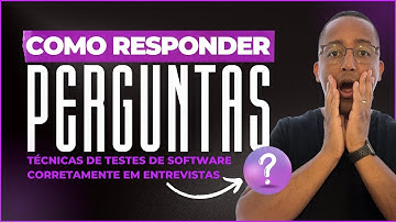 Essas são 7 perguntas técnicas que você precisa saber responder em entrevistas de Teste de Software