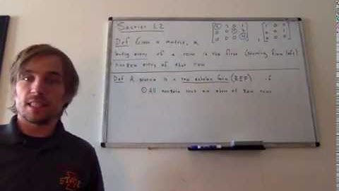 Section 1.2 - Row Reduction and Echelon Form - Lecture 1