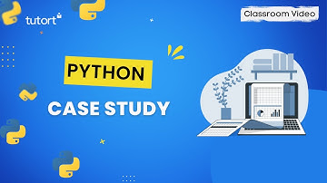 Python Case Study | Python for Data Science | Data Science Training | Tutort Academy