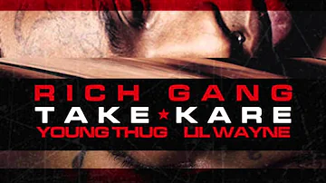 Young Thug & Lil Wayne - Take Kare