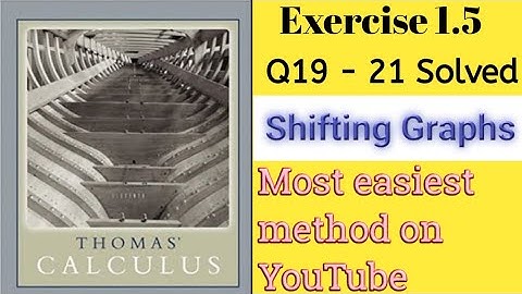 Shifting Graphs| Thomas Calculus| Exercise 1.5| Q19-21. Lecture in Hindi/Urdu.