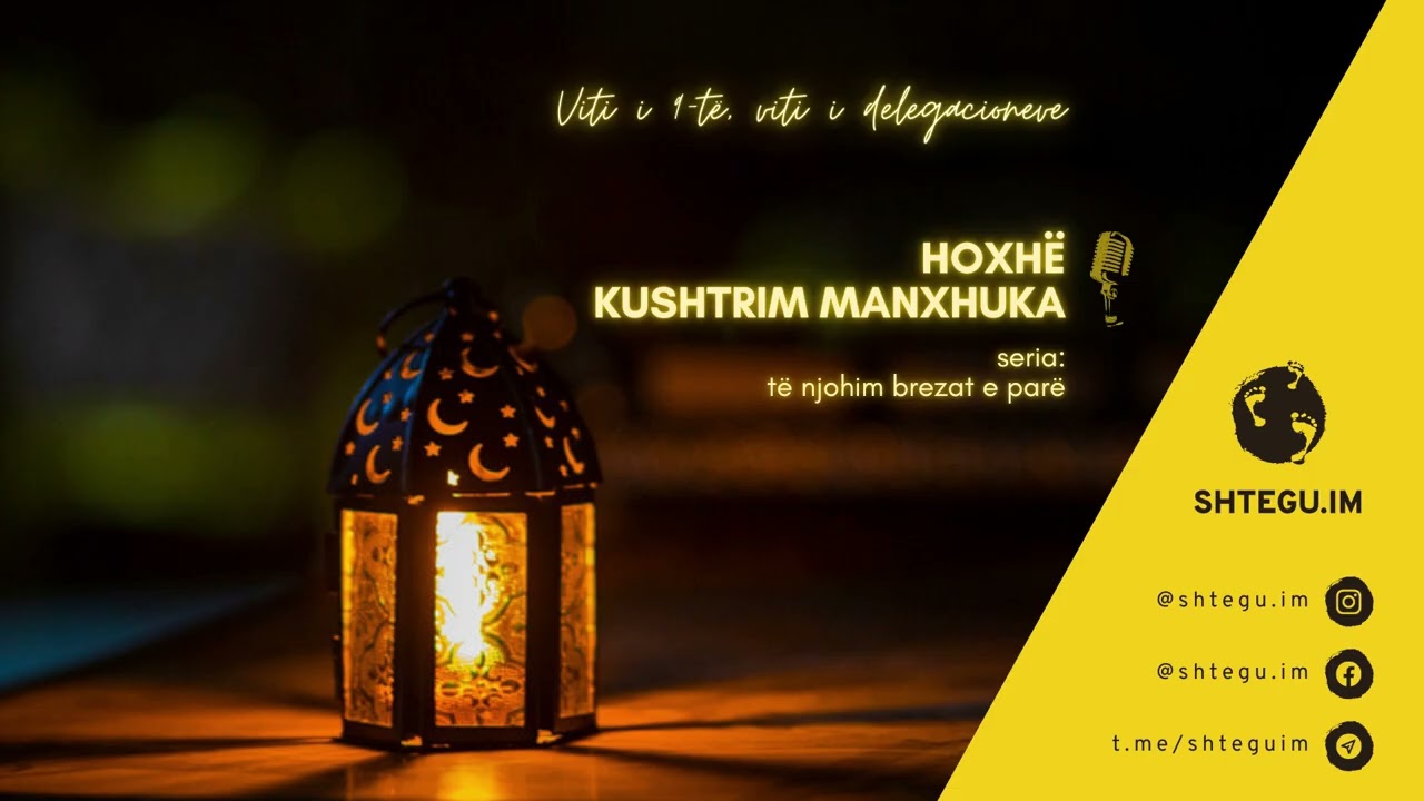 109 - Viti i 9-të - Viti i delegacioneve - Hoxhë Kushtrim Manxhuka