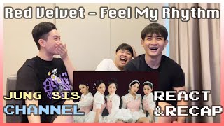 Red Velvet (레드벨벳) - Feel My Rhythm MV & Live Performance สวยแพง! ซื้อไม่ไหว[React&Recap] By Jung Sis