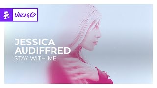 Jessica Audiffred - Stay With Me [Monstercat Release]