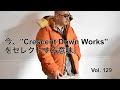 【vol.129 MEETS VOICE】今、"Crescent Down Works" をセレクトする意味。
