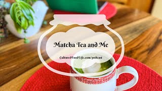 Podcast Episode 266: Matcha Tea and Me by Donna Schwenk 2,279 views 4 months ago 26 minutes