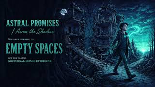 Across The Shadows - Empty Spaces (Official Audio)