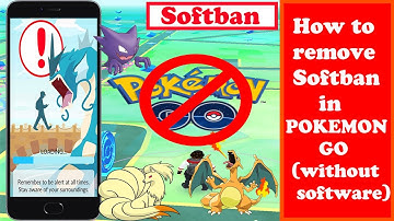 How to Remove Softban in Pokemon Go !!! - {Easy Trick}