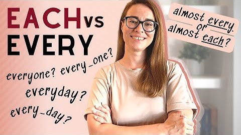 Самый полный гид по each и every | Сходства и различия each и every