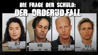 Die Frage der Schuld: Der Orderud-Fall