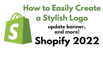 EASILY Create logo and add it to Shopify, plus banner changes, and tab icons
