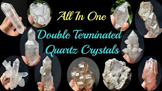 All in one--Double Terminated Quartz Crystals
