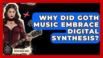 Why Did Goth Music Embrace Digital Synthesis? - Goth Music Vault
