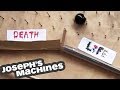 Life or death machine  josephs machines