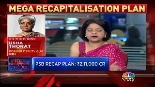 Usha Thorat On Govt's Bank Recapitalisation Plan