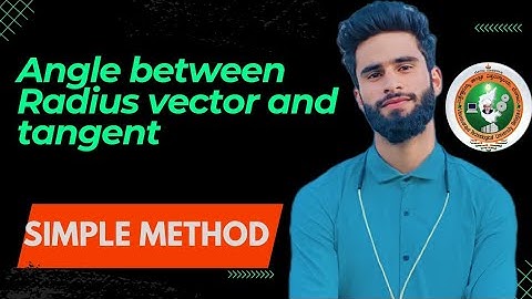 Angle Between Radius Vector And Tangent|Derivation Module 1 Engineering Maths